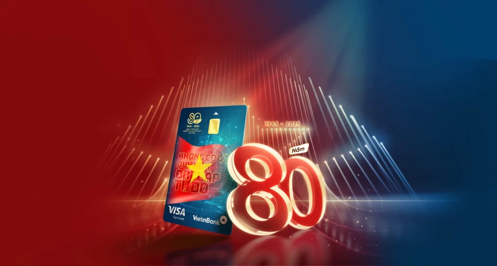 VietinBank ra mắt Visa Signature phiên bản giới hạn chào mừng 80 năm Quốc khánh
